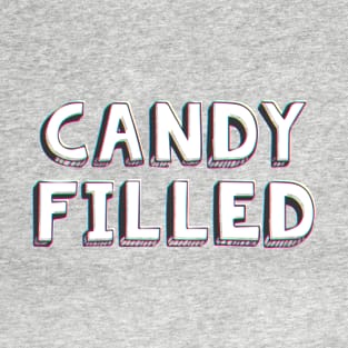 Candy Filled ( for the holidays ) T-Shirt